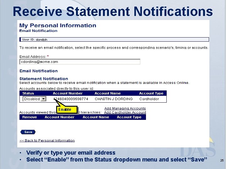 Receive Statement Notifications Enable • Verify or type your email address • Select “Enable”