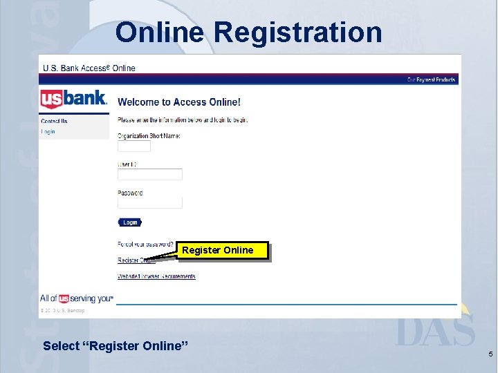 Online Registration Register Online Select “Register Online” 5 