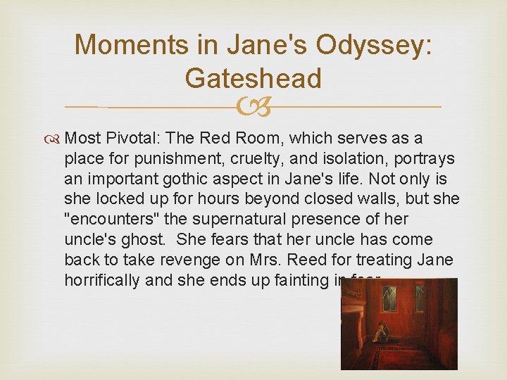 Moments in Jane's Odyssey: Gateshead Most Pivotal: The Red Room, which serves as a