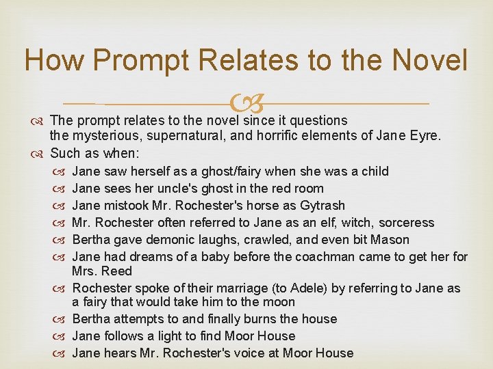 How Prompt Relates to the Novel The prompt relates to the novel since it