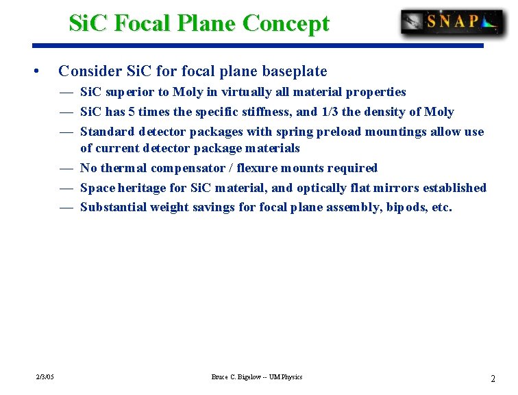 Si. C Focal Plane Concept • Consider Si. C for focal plane baseplate —