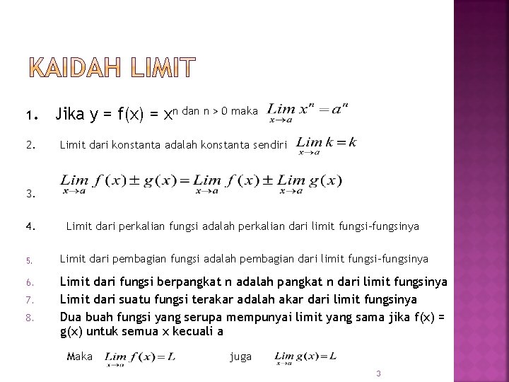 1. 2. Jika y = f(x) = xn dan n > 0 maka Limit