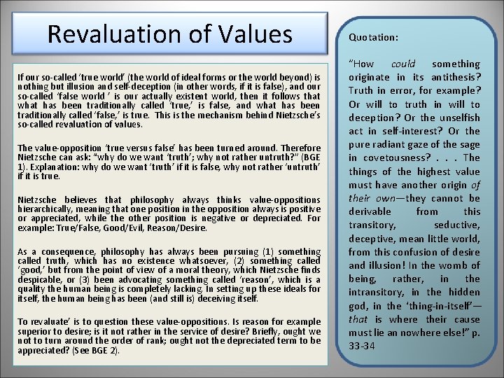 Revaluation of Values If our so-called ‘true world’ (the world of ideal forms or Revaluation of Values If our so-called ‘true world’ (the world of ideal forms or