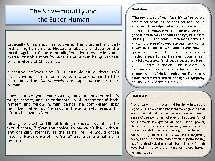 The Slave-morality and the Super-Human Especially Christianity has cultivated this obedient and selfrestraining human The Slave-morality and the Super-Human Especially Christianity has cultivated this obedient and selfrestraining human
