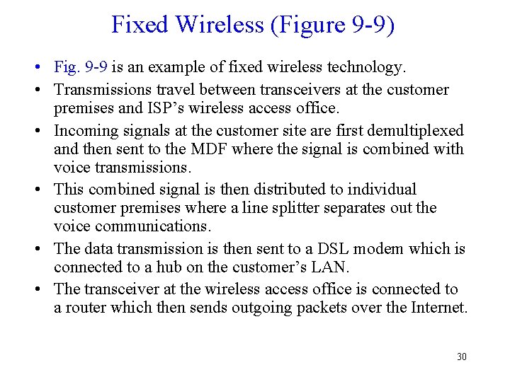 Fixed Wireless (Figure 9 -9) • Fig. 9 -9 is an example of fixed Fixed Wireless (Figure 9 -9) • Fig. 9 -9 is an example of fixed