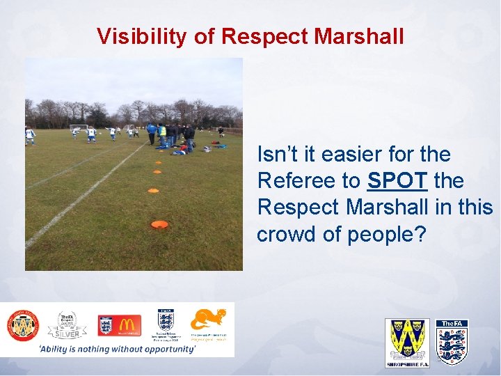 Visibility of Respect Marshall Isn’t it easier for the Referee to SPOT the Respect