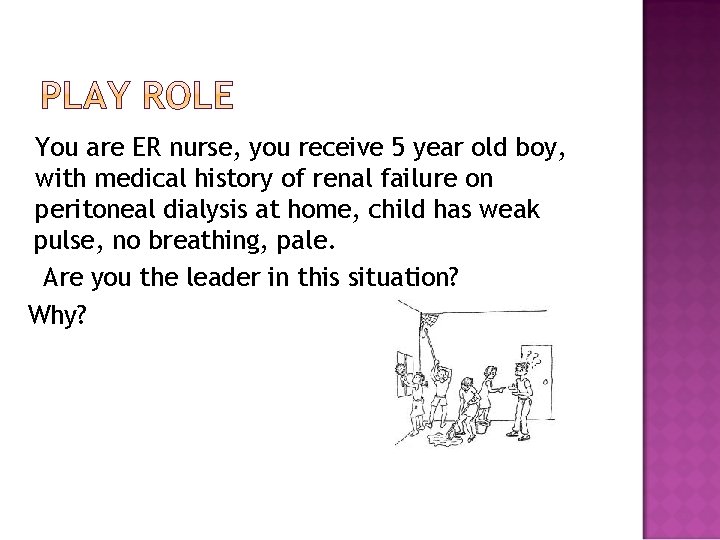 You are ER nurse, you receive 5 year old boy, with medical history of