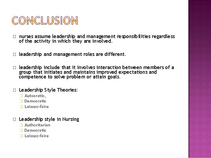 � nurses assume leadership and management responsibilities regardless of the activity in which they