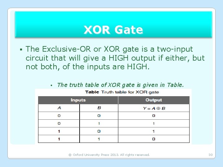 XOR Gate § The Exclusive-OR or XOR gate is a two-input circuit that will