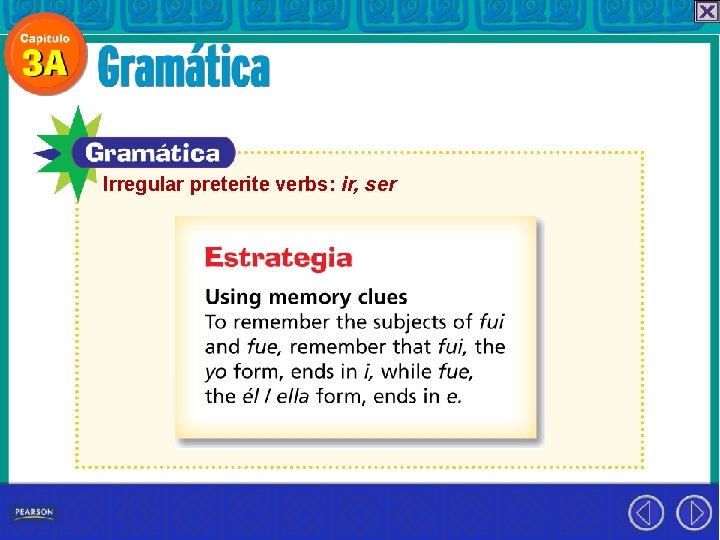 Irregular preterite verbs: ir, ser 