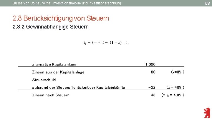 Busse von Colbe / Witte: Investitionstheorie und Investitionsrechnung 2. 8 Berücksichtigung von Steuern 2.