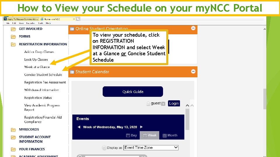 How to View your Schedule on your my. NCC Portal To view your schedule,