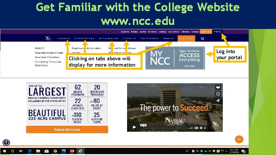 Get Familiar with the College Website www. ncc. edu Clicking on tabs above will