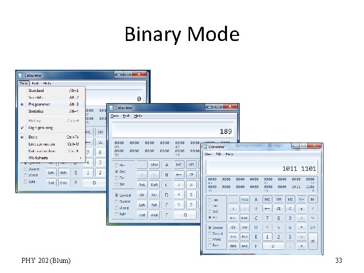 Binary Mode PHY 202 (Blum) 33 