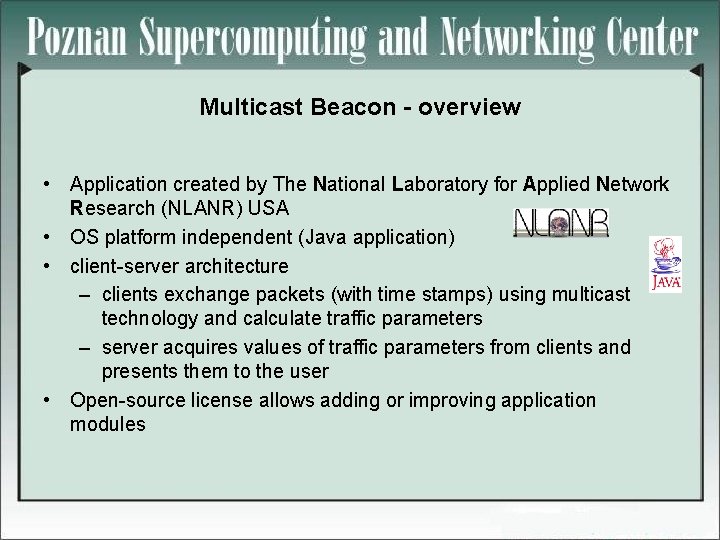 Multicast Beacon - overview • Application created by The National Laboratory for Applied Network
