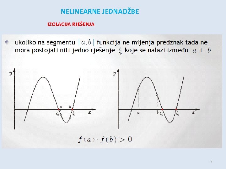 NELINEARNE JEDNADŽBE IZOLACIJA RJEŠENJA 9 