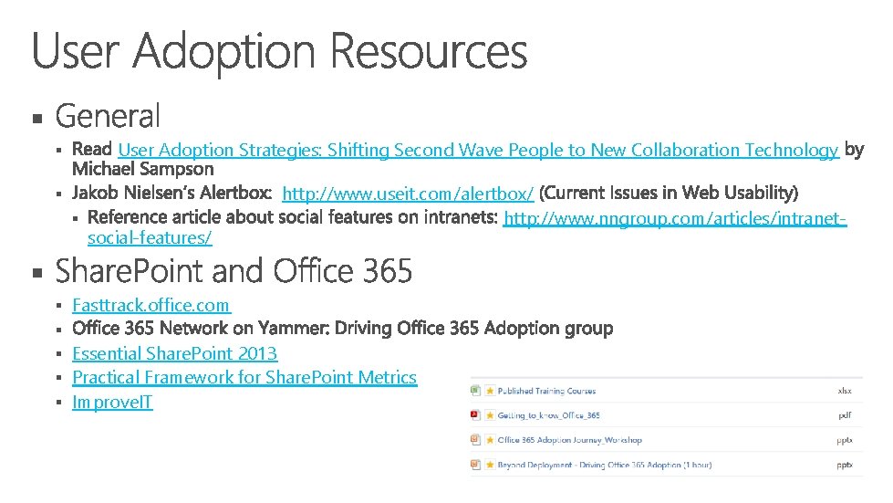 § User Adoption Strategies: Shifting Second Wave People to New Collaboration Technology § §