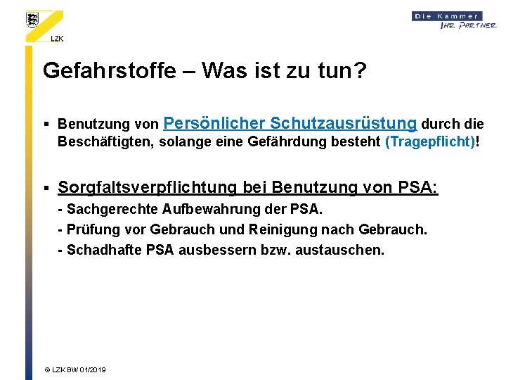 Gefahrstoffe – Was ist zu tun? § Benutzung von Persönlicher Schutzausrüstung durch die Beschäftigten,