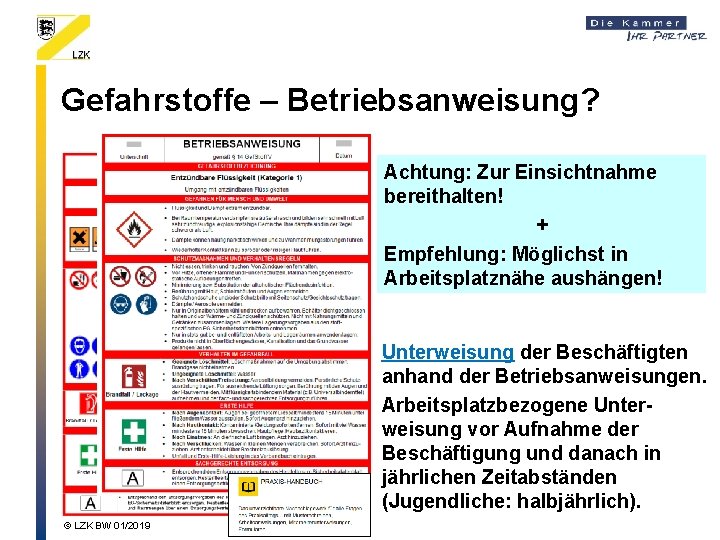 Gefahrstoffe – Betriebsanweisung? Achtung: Zur Einsichtnahme bereithalten! + Empfehlung: Möglichst in Arbeitsplatznähe aushängen! §