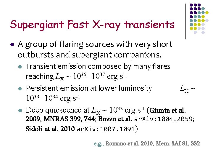 Supergiant Fast X-ray transients l A group of flaring sources with very short outbursts