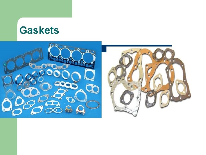 Gaskets 