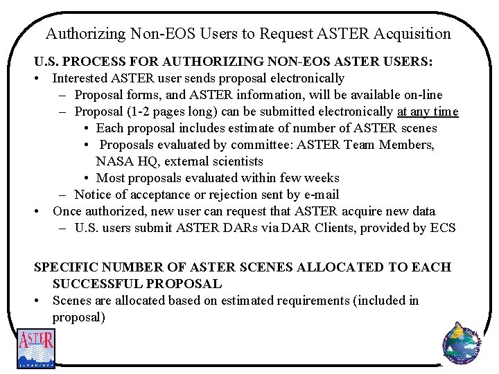Authorizing Non-EOS Users to Request ASTER Acquisition U. S. PROCESS FOR AUTHORIZING NON-EOS ASTER