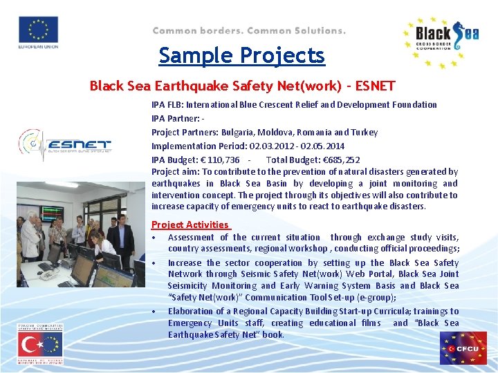 Sample Projects Black Sea Earthquake Safety Net(work) - ESNET IPA FLB: International Blue Crescent