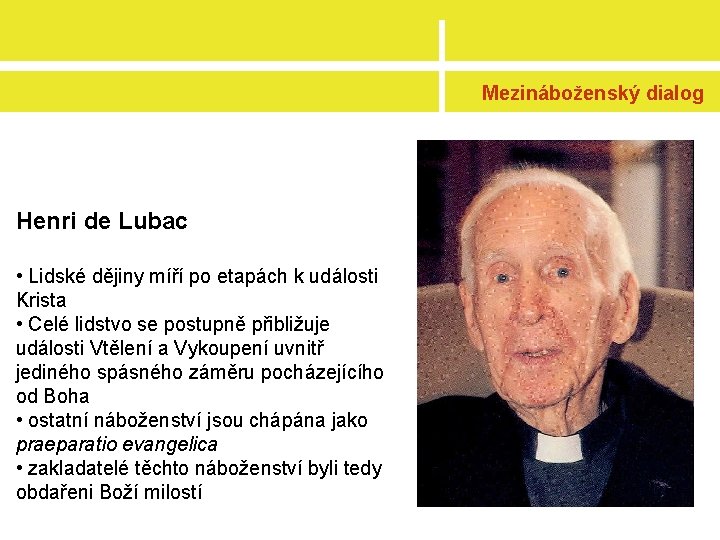 Mezináboženský dialog Henri de Lubac • Lidské dějiny míří po etapách k události Krista