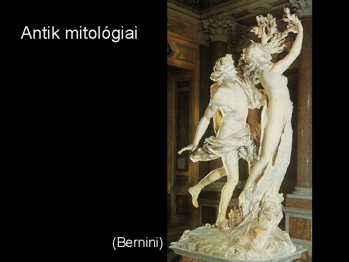 Antik mitológiai (Bernini) 