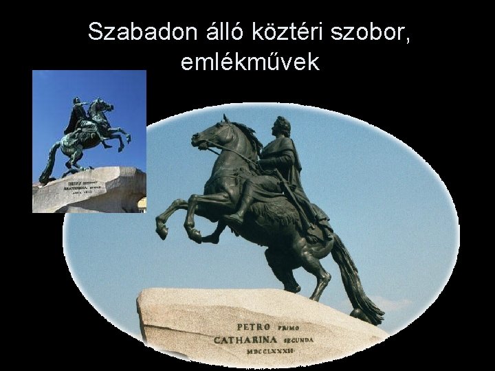 Szabadon álló köztéri szobor, emlékművek 