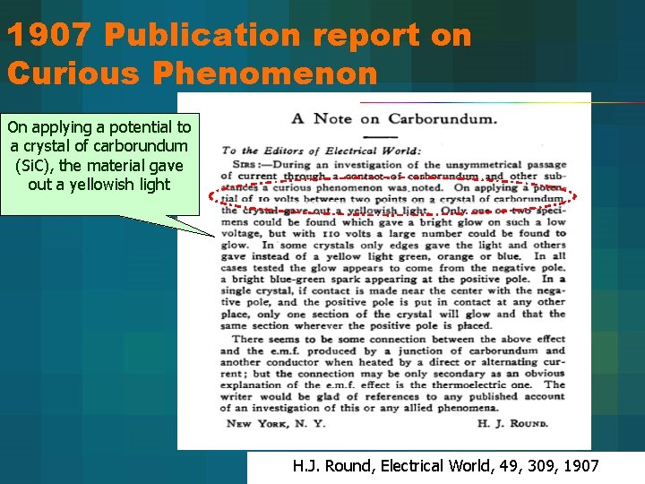 1907 Publication report on Curious Phenomenon On applying a potential to a crystal of