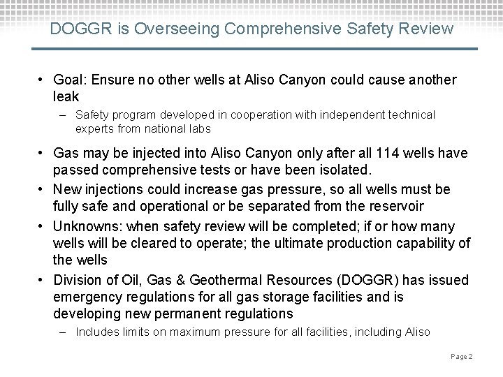 DOGGR is Overseeing Comprehensive Safety Review • Goal: Ensure no other wells at Aliso