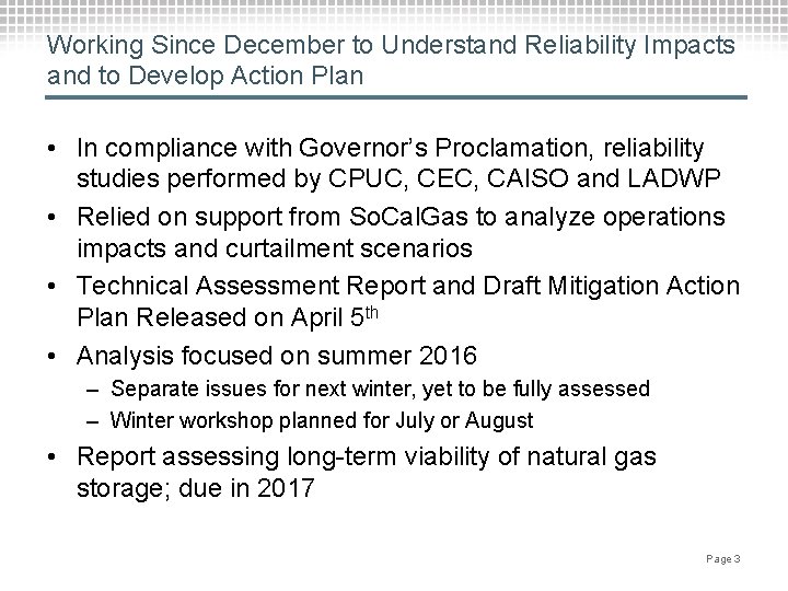 Working Since December to Understand Reliability Impacts and to Develop Action Plan • In