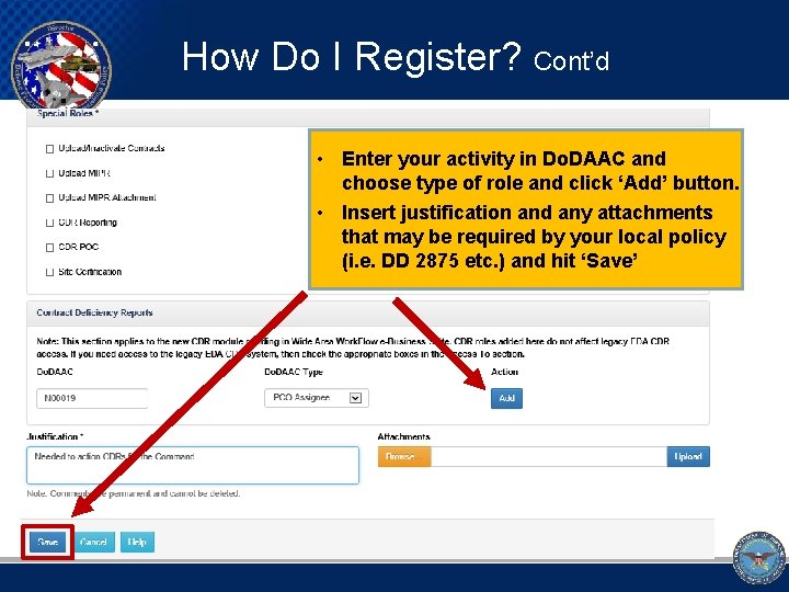 How Do I Register? Cont’d • Enter your activity in Do. DAAC and choose