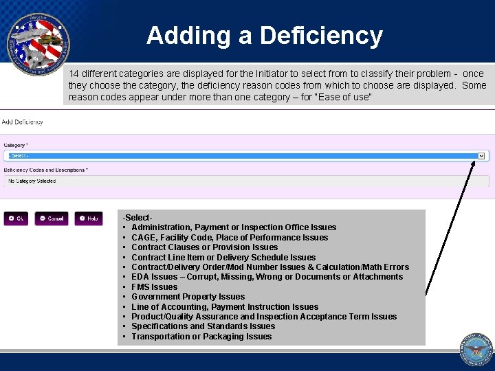 Adding a Deficiency 14 different categories are displayed for the Initiator to select from