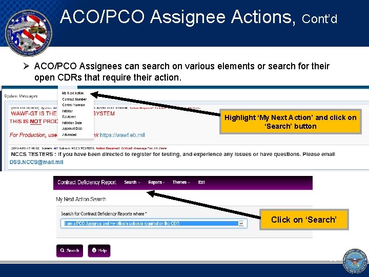 ACO/PCO Assignee Actions, Cont’d Ø ACO/PCO Assignees can search on various elements or search