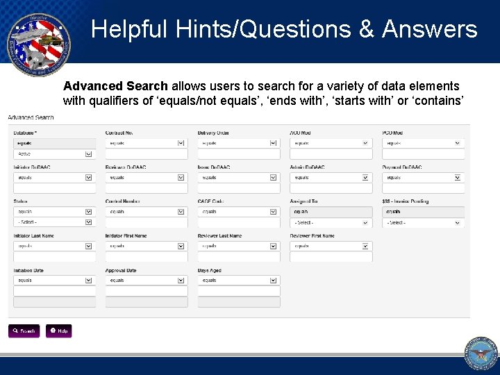 Helpful Hints/Questions & Answers Advanced Search allows users to search for a variety of