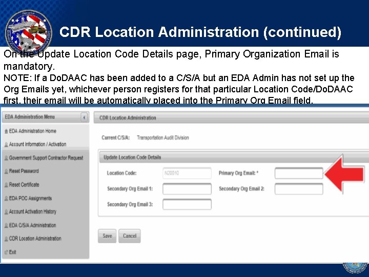 CDR Location Administration (continued) On the Update Location Code Details page, Primary Organization Email
