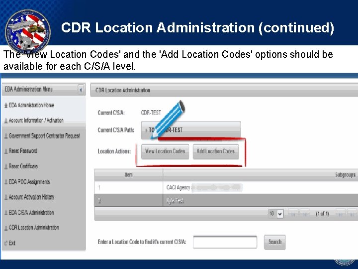 CDR Location Administration (continued) The 'View Location Codes' and the 'Add Location Codes' options