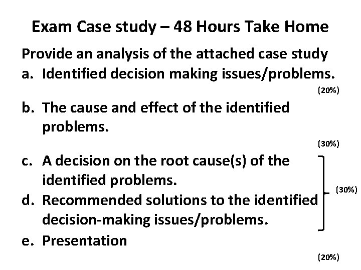 Exam Case study – 48 Hours Take Home Provide an analysis of the attached