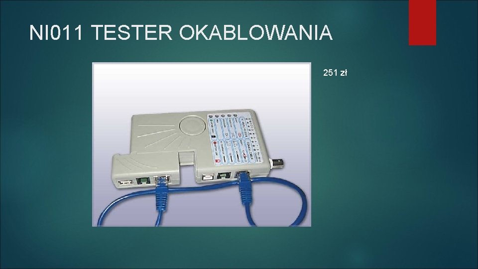 NI 011 TESTER OKABLOWANIA 251 zł 
