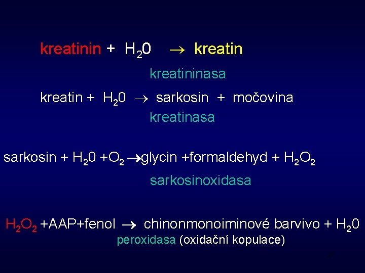 kreatinin + H 20 kreatininasa kreatin + H 20 sarkosin + močovina kreatinasa sarkosin