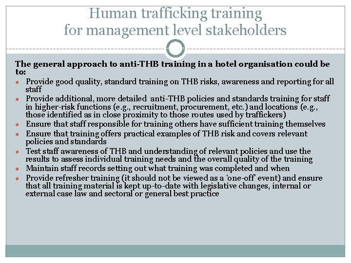 Human trafficking training for management level stakeholders The general approach to anti-THB training in