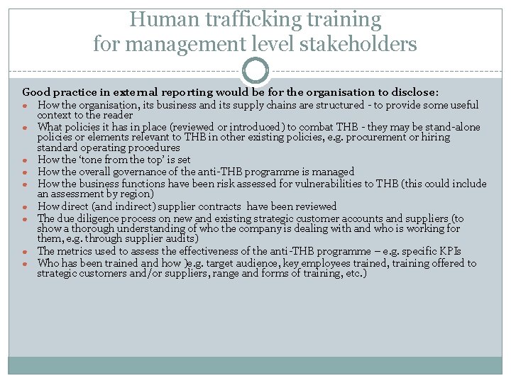 Human trafficking training for management level stakeholders Good practice in external reporting would be