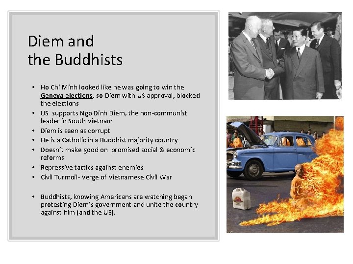 Diem and the Buddhists • Ho Chi Minh looked like he was going to