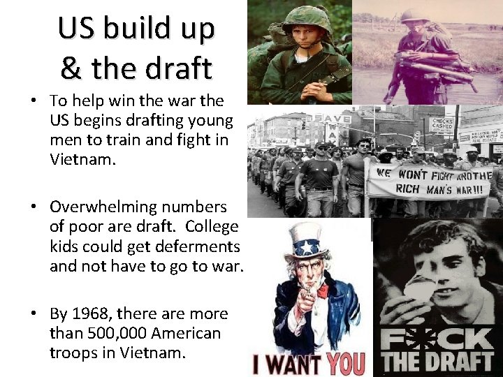 US build up & the draft • To help win the war the US