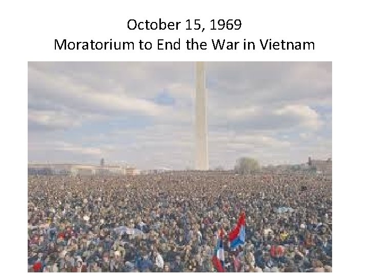 October 15, 1969 Moratorium to End the War in Vietnam 