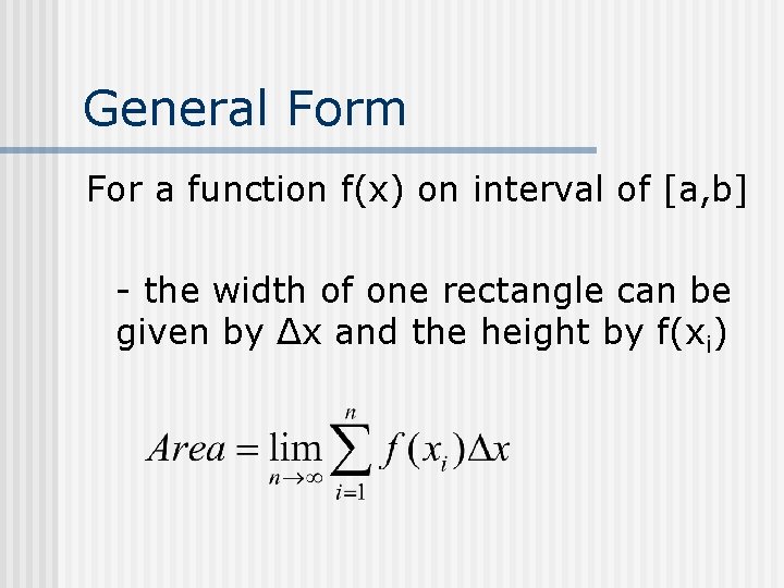 General Form For a function f(x) on interval of [a, b] - the width