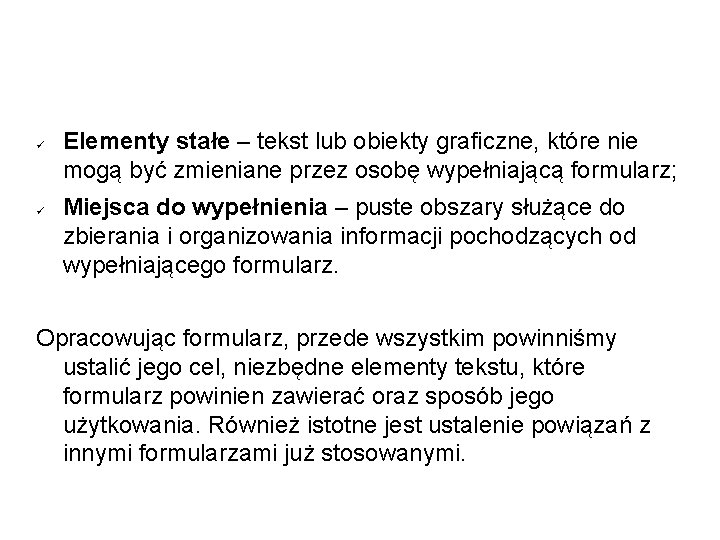 Elementy stałe – tekst lub obiekty graficzne, które nie mogą być zmieniane przez Elementy stałe – tekst lub obiekty graficzne, które nie mogą być zmieniane przez