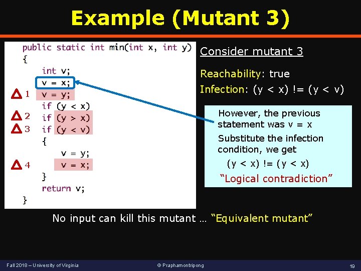 Example (Mutant 3) Consider mutant 3 Reachability: true Infection: (y < x) != (y Example (Mutant 3) Consider mutant 3 Reachability: true Infection: (y < x) != (y